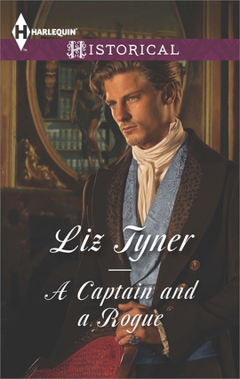 Title details for A Captain and a Rogue by Liz Tyner - Available
